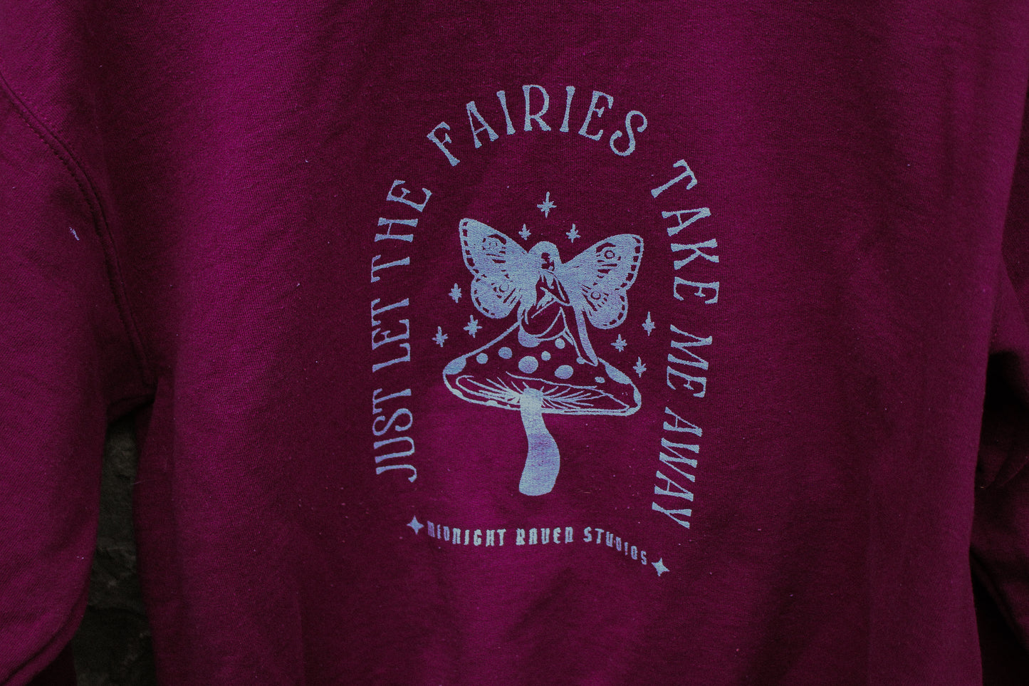 Just Let the Fairies Take Me Away Sweater