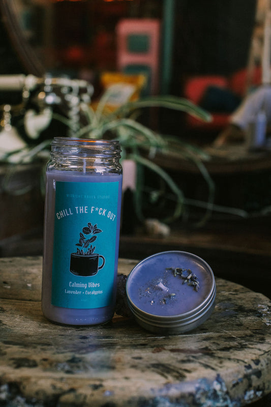 Chill the F*ck Out Manifestation Candle - Lavender and Eucalyptus