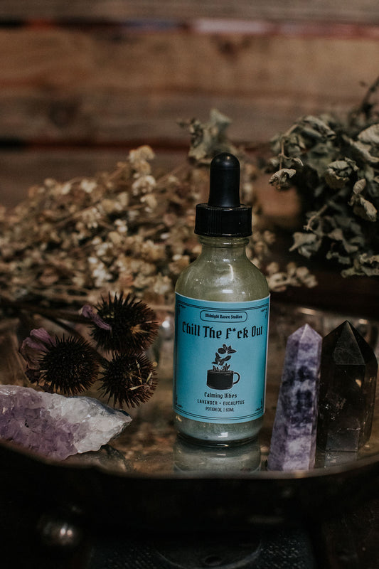Chill the F*CK Out Potion Oil